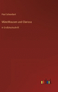 Mnchhausen und Clarissa: in Grodruckschrift