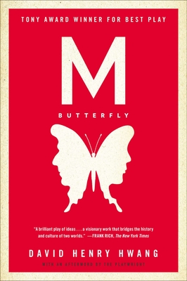 M. Butterfly: With an Afterword by the Playwright - Hwang, David Henry