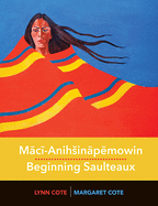 M c -Anihsin p mowin / Beginning Saulteaux