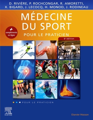 M?decine Du Sport: Pour Le Praticien - Amoretti, Richard, and Bigard, Xavier, and Monod, Hugues