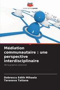 M?diation communautaire: une perspective interdisciplinaire