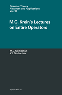 M.G. Kreins's Lectures on Entire Operators
