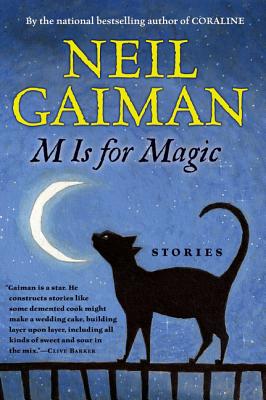 M Is for Magic - Gaiman, Neil