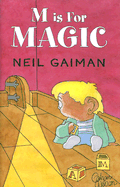 M Is for Magic - Gaiman, Neil