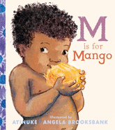 M Is for Mango: A first book of M words
