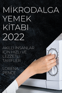 M krodalga Yemek K tabi 2022: Akilli  nsanlar   n Hizli Ve Lezzetl  Tar fler