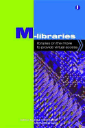 M-Libraries: Libraries on the Move to Provide Virtual Access