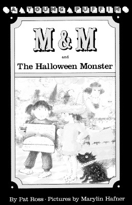 M & M and the Halloween Monster - Ross, Pat