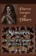 M?moires De La Cour D\'Espagne De 1679 ? 1681: Publi?s Et Annot?s Par M. a. Morel-Fatio Et Pr?c?d?s D\'Une Introduction Par M. Le Marquis De Vog??
