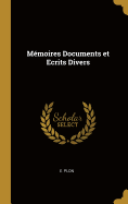 M?moires Documents et Ecrits Divers