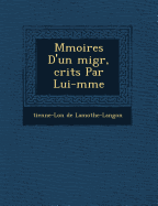 M moires D'un migr , crits Par Lui-m me