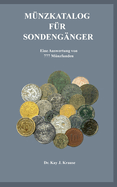 M?nzkatalog f?r Sondeng?nger: Eine Auswertung von 777 M?nzfunden