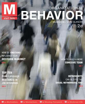 M: Organizational Behavior with Connect Plus - McShane, Steven, and Von Glinow, Mary Ann