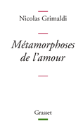 M?tamorphoses de l'amour