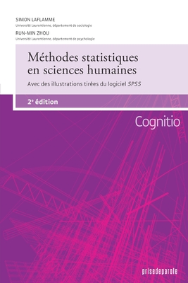 M?thodes statistiques en sciences humaines (2e ?dition) - Laflamme, Simon, and Zhou, Run-Min