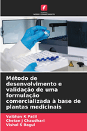 M?todo de desenvolvimento e valida??o de uma formula??o comercializada ? base de plantas medicinais