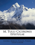 M. Tulli Ciceronis Epistulae