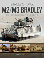 M2/M3 Bradley: Rare Photographs from Wartime Archives