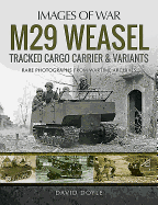M29 Weasel Tracked Cargo Carrier & Variants: Rare Photographs from Wartime Archives