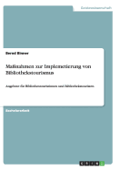 Manahmen zur Implemetierung von Bibliothekstourismus: Angebote fr Bibliothestouristinnen und Bibliothekstouristen