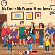 Ma famille - My family - Meine Familie: Une pr?sentation par Alex