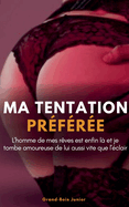 Ma Tentation Pr?f?r?e