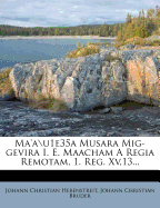 Ma'a\U1e35a Musara Mig-Gevira i. e. Maacham a Regia Remotam, 1. Reg. Xv,13...