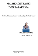 Ma'aikacin Banki Don Talakawa: Tarihin Muhammad Yunus, Wanda YA Kirkiro Bankin Grameen