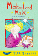 Mabel and Max - Fearnley, Jan