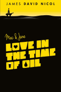 Mac and June: Love In The Time Of Oil