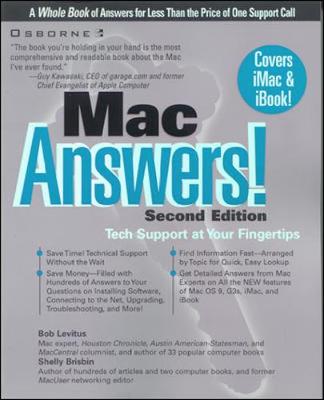 Mac Answers! Certified Tech Support - LeVitus, Bob, and Bonar, Megg (Editor), and Brisbin, Shelly, and Kawasaki, Guy (Foreword by)