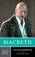Macbeth: A Norton Critical Edition