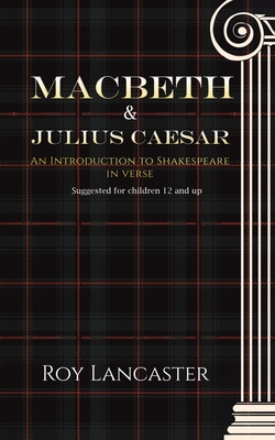 Macbeth and Julius Caesar: An Introduction to Shakespeare in Verse - Lancaster, Roy