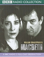 Macbeth: BBC Radio 3 Full-cast Dramatisation