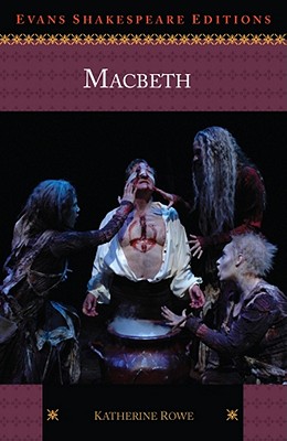 Macbeth: Evans Shakespeare Editions - Rowe, Katherine