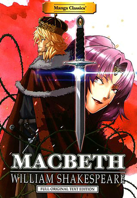 Macbeth: Manga Classics - Shakespeare, William, and Chan, Crystal S. (Adapted by)