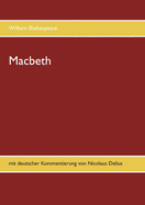 Macbeth: mit deutscher Kommentierung von Nicolaus Delius