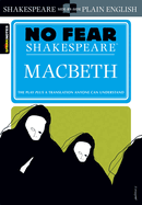 Macbeth: No Fear Shakespeare Side-By-Side Plain English