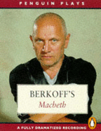 Macbeth: Starring Steven Berkoff, Cleo Laine & Sam Weist