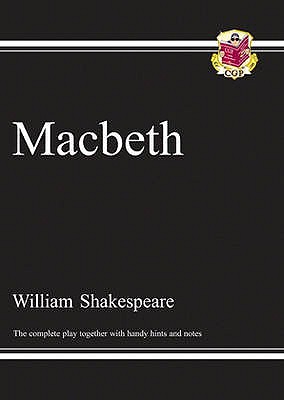 Macbeth - The Complete Play with Annotations, Audio and Knowledge Organisers - Shakespeare, William, and CGP Books (Editor)