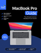 Macbook Pro Guide: The Ultimate Guide for Macbook Pro & Macos