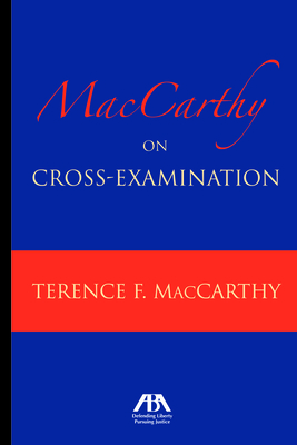 MacCarthy on Cross-Examination - MacCarthy, Terence F