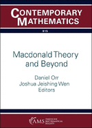 MacDonald Theory and Beyond: Ams Special Session on MacDonald Theory and Beyond: Combinatorics, Geometry, and Integrable Systems, Virtual, March 19-20, 2022