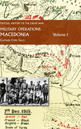 Macedonia Vol I: OFFICIAL HISTORY OF THE GREAT WAR OTHER THEATRES: Military Operations