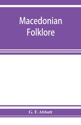 Macedonian folklore - F Abbott, G
