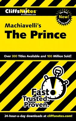 Machiavelli's "The Prince" - Cliffs Notes