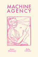 Machine Agency