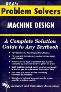 Machine Design Problem Solver - Ogden, James R, Dr., and Research & Education Association, and Staff of Research Education Association