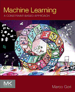 Machine Learning: A Constraint-Based Approach