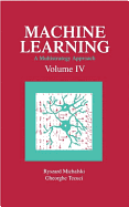 Machine Learning an Artificial Intelligence Approach (Volume I)